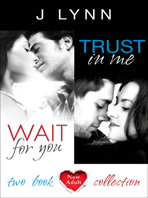 Title details for Wait for You & Trust in Me by J. Lynn - Wait list